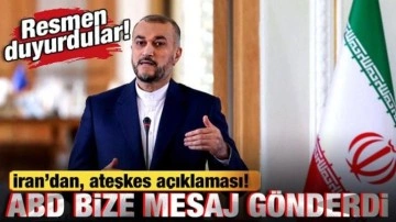 İran'dan ateşkes açıklaması! ABD'nin kendilerine yolladığı mesajı paylaştılar!