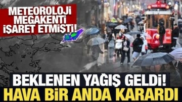 İstanbul'a beklenen yağış geldi: Hava bir anda karardı! Meteoroloji ve AKOM'dan uyarı