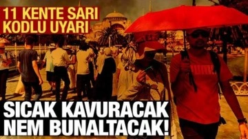 İstanbul, Ankara, İzmir, Gaziantep  kavrulacak! Meteoroloji'den 11 kente sarı uyarı