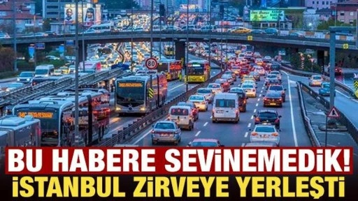 İstanbul zirveye yerleşti: İstanbullu yıl boyunca 105 saat kaybetti!