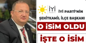 İYİ Parti’den Şehitkamil’e Atama 