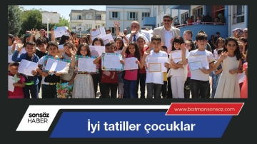 İyi tatiller çocuklar