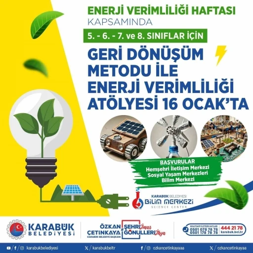 Karabük Belediyesi’nden öğrenciler için Enerji Verimliliği Atölyesi
