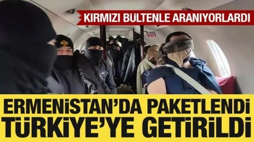 Kırmızı bültenle aranan örgüt elebaşı ve üyesi Türkiye'ye getirildi