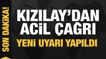 Kızılay'dan vatandaşlara acil çağrı! Yeni uyarı yapıldı