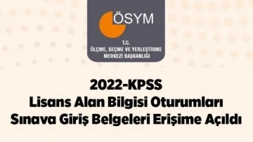 KPSS oturumları sınav giriş belgeleri erişime açıldı