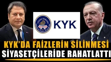 KYK’da faizlerin silinmesi siyasetçileride rahatlattı