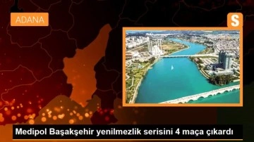 Medipol Başakşehir yenilmezlik serisini 4 maça çıkardı