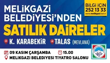 Melikgazi Belediyesi’nin 17 adet dairesi ihale ile satılacak
