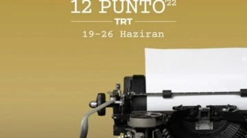 Merakla beklenen &ldquo;12 Punto 2022&rdquo;nin tarihi açıklandı