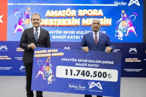 Mersin Büyükşehir Belediyesi, 270 kulübe 11 milyon 740 bin 500 TL destek sağladı
