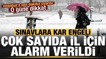 Meteoroloji duyurdu, kuvvetli geliyor! Sınavlara kar engeli, İstanbul'da o güne dikkat...