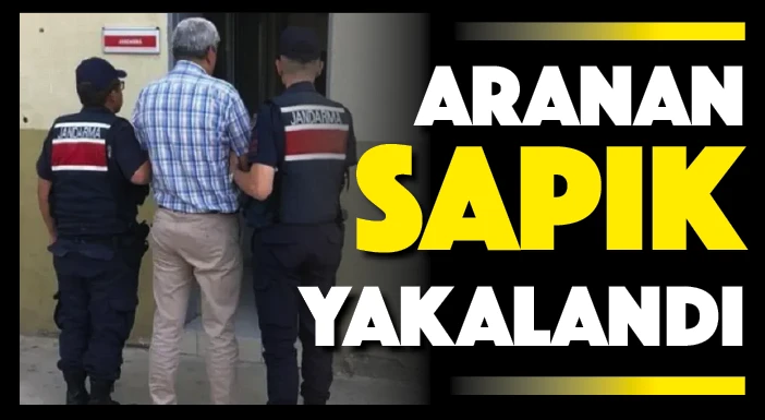 Aranan SAPIK yakalandı