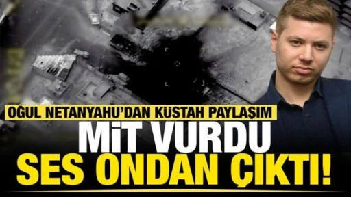 Netanyahu'nun oğlundan Türkiye'yi hedef alan paylaşım