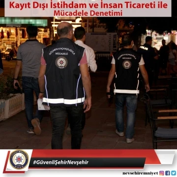 Nevşehir’de kayıt dışı istihdam denetimi yapıldı
