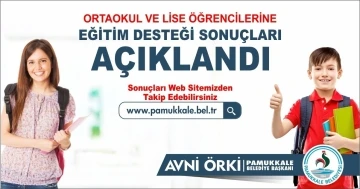 Pamukkale Belediyesi’nin eğitim yardımı sonuçları açıklandı
