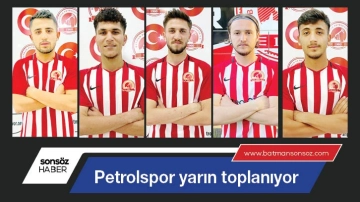 Petrolspor yarın toplanıyor