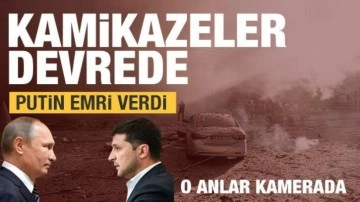 Putin emri verdi! Kamikazeler Ukrayna'da devrede! O anlar kamerada