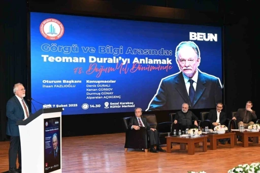 &quot;Görgü ve Bilgi Arasında: Teoman Duralı’yı Anlamak&quot; Paneli BEUN’da yoğun ilgi gördü
