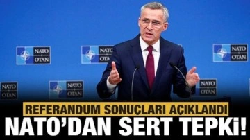 Referandum sonuçları açıklandı: NATO'dan çok sert açıklama!