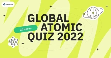 Rosatom, Dünya Bilim Günü’nde ’Atomic Quiz’ etkinliği düzenliyor
