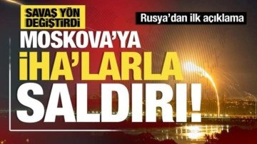 Rusya: Ukrayna, Moskova ve Moskova Bölgesi’ne İHA’larla saldırı düzenledi