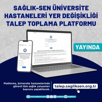 Sağlık-Sen, üniversitelerdeki yer değişikliği hakkı için talep toplama platformu kurdu
