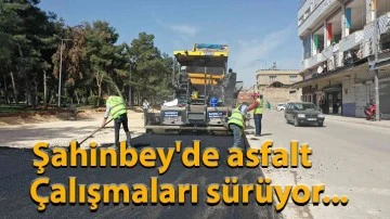 Şahinbey'de asfalt çalışmaları sürüyor...
