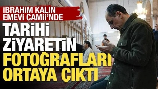 Şam'da tarihi anlar! MİT Başkanı Kalın Emevi Camii'nde fotoğrafları ortaya çıktı