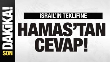 Sıcak gelişmeler! İsrail'in teklifine Hamas'tan cevap