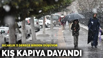 Sıcaklık 5 derece birden düşüyor: Kış kapıya dayandı