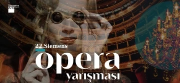 Siemens Türkiye Opera Yarışması başvuruları başladı
