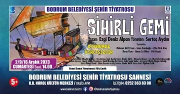 “Sihirli Gemi” her Cumartesi sahnede
