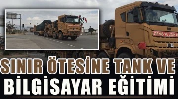 Sınır ötesine tank ve zırhlı araç sevkiyatı