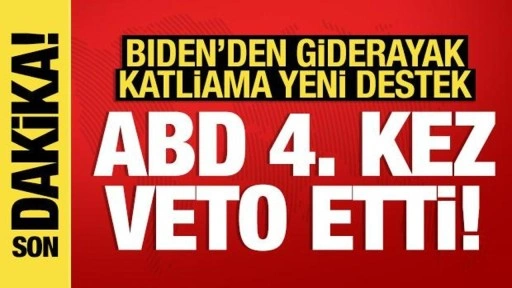 Son dakika haberi: ABD, Gazze tasarısını 4. kez veto etti