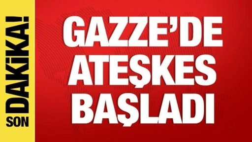 Son dakika haberi: Gazze'de ateşkes başladı