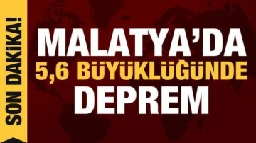 Son dakika haberi: Malatya'da 5,6 büyüklüğünde deprem