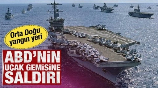 Son dakika! İran destekli Husiler, ABD'nin uçak gemisine saldırı düzenledi