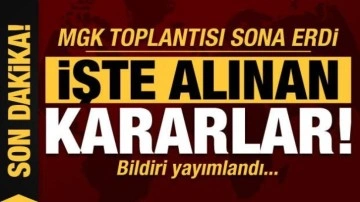 Son dakika: MGK toplantısı sona erdi! Kritik bildiri yayımlandı