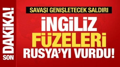 Son dakika: Savaşta bir ilk! Ukrayna, İngiliz füzeleriyle Rusya'yı vurdu