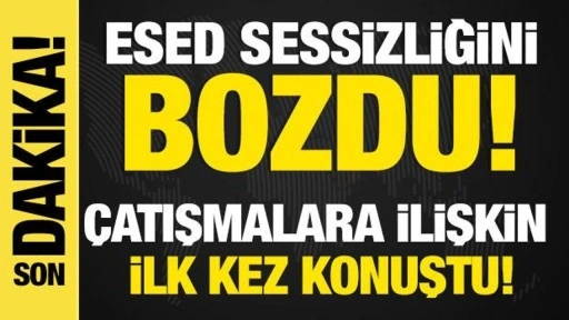 Son dakika... Esed sessizliğini bozdu... Çatışmalara ilişkin ilk kez konuştu