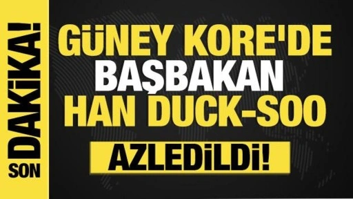 Son dakika...Güney Kore'de Başbakan Han Duck-soo azledildi