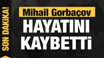 SSCB'nin son lideri Mihail Gorbaçov hayatını kaybetti