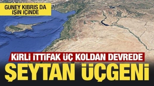 Suriye'de yeni şeytan üçgeni! Kirli ittifak üç koldan devreye girdi