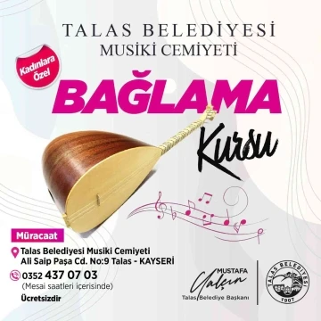 Talas’ta kadınlara özel bağlama kursu
