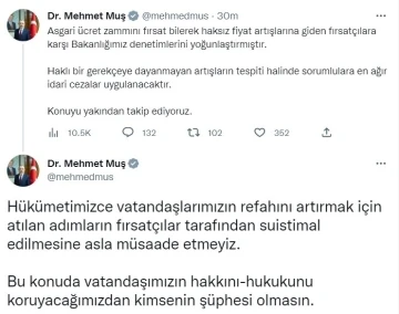 Ticaret Bakanı Muş: “Haklı gerekçeye dayanmayan artışların tespiti halinde sorumlulara ağır idari cezalar uygulanacaktır”
