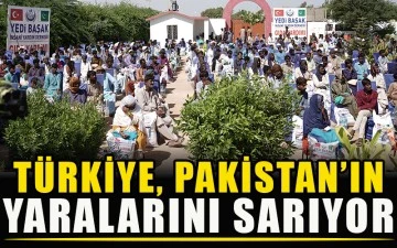Türkiye, Pakistan’ın yaralarını sarıyor