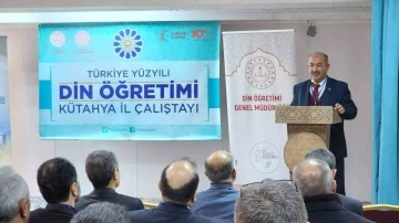 Türkiye Yüzyılı Din Öğretimi Kütahya il Çalıştayı düzenlendi
