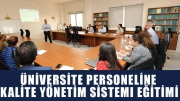 Üniversite personeline kalite yönetim sistemi eğitimi