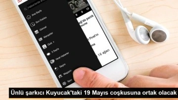 Ünlü şarkıcı Kuyucak'taki 19 Mayıs coşkusuna ortak olacak